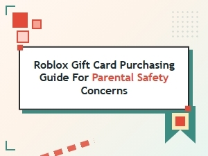 A Safe Guide for Parents Buying Roblox Gift Cards