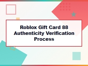 How to Verify a Roblox Gift Card Authenticity