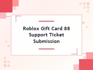 Roblox Gift Card Support Ticket Verification