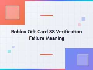 Understanding Roblox Gift Card 88 Verification Failure